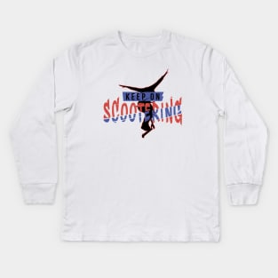 Keep on scootering Kids Long Sleeve T-Shirt